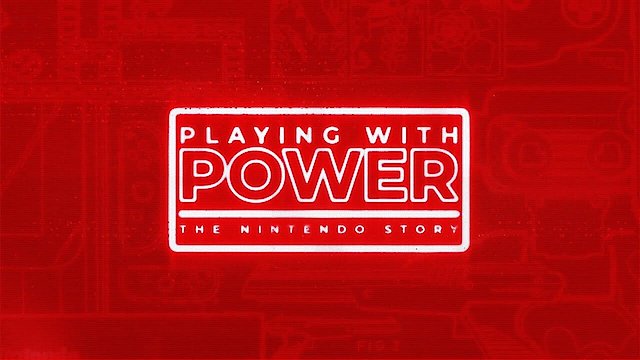 Watch Playing with Power: The  Nintendo Story Online