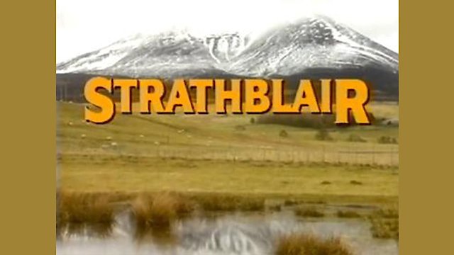 Watch Strathblair Online