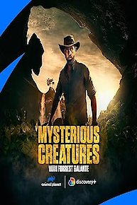 Mysterious Creatures With Forrest Galante