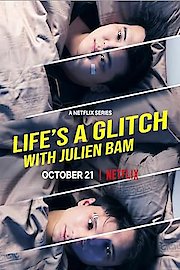 Life's a Glitch With Julien Bam