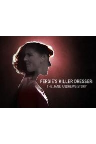 Fergieâ€™s Killer Dresser - The Jane Andrews Story