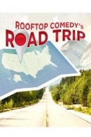 Rooftop Comedy's Road Trip poster