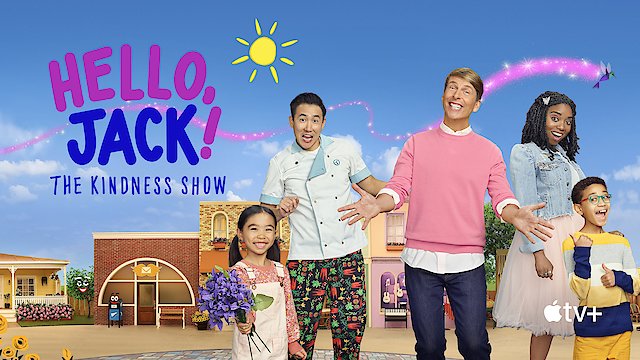 Watch Hello, Jack! The Kindness Show Online