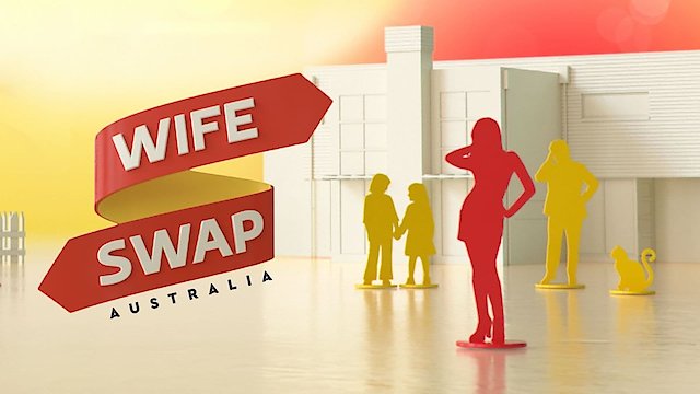 Watch Wife Swap Australia Online