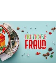 Fruitcake Fraud poster