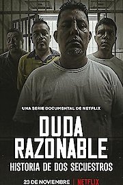 Reasonable Doubt: A Tale of Two Kidnappings