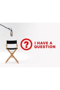 I Have A Question