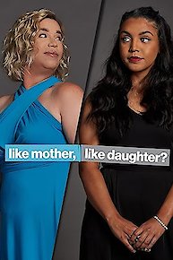 Like Mother, Like Daughter?