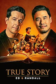 True Story with Ed & Randall