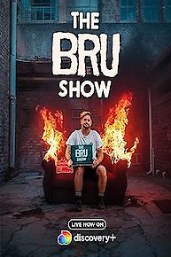 The Bru Show