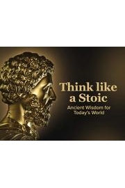 Think like a Stoic: Ancient Wisdom for Today's World poster