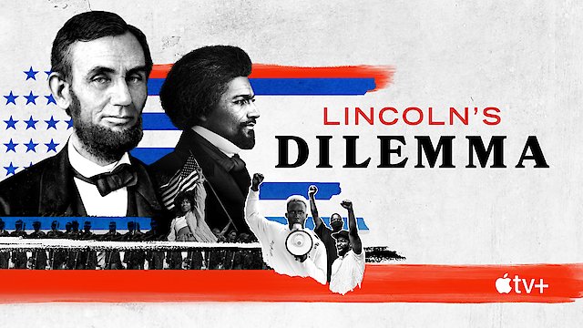 Watch Lincoln's Dilemma Online