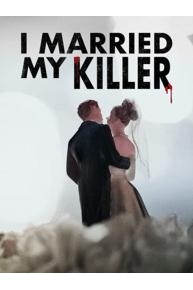 I Married My Killer