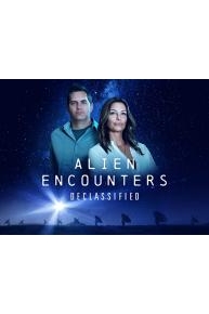 Alien Encounters Declassified