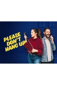 Please Don't Hang Up