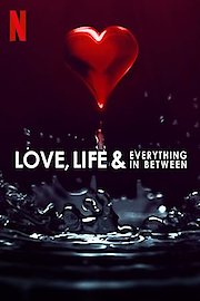 Love, Life & Everything in Between