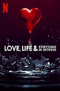 Love, Life & Everything in Between