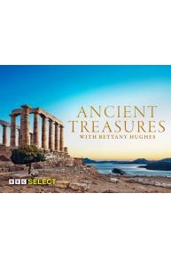 Ancient Treasures with Bettany Hughes