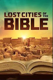 Lost Cities Of The Bible