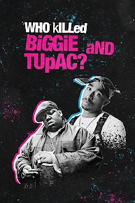 Who Killed Biggie and Tupac?