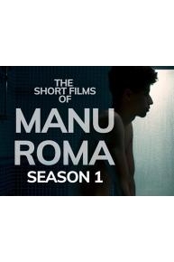 The Short Films of Manu Roma - Season 1