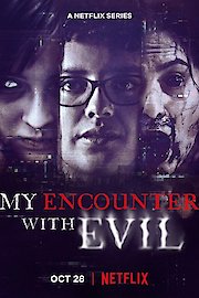 My Encounter with Evil