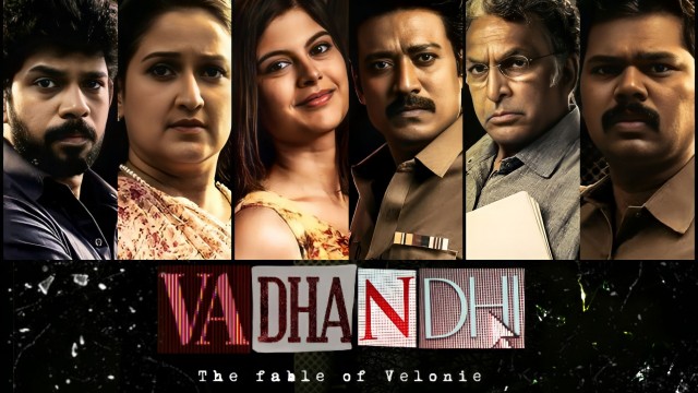 Watch Vadhandhi:The Fable of Velonie Online
