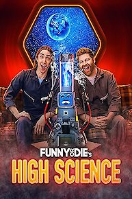 Funny or Die's High Science