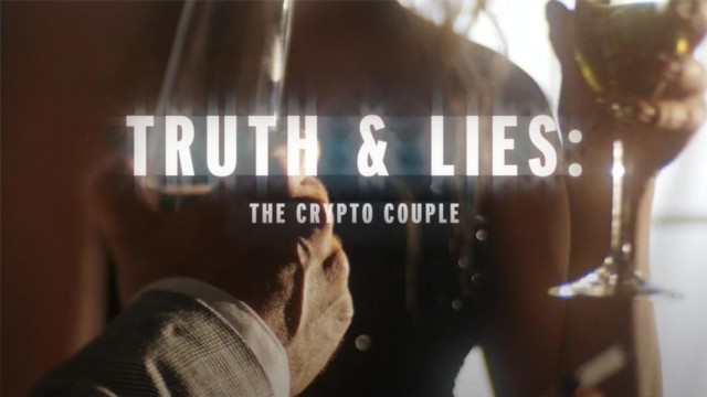 Watch Truth and Lies: The Crypto Couple Online