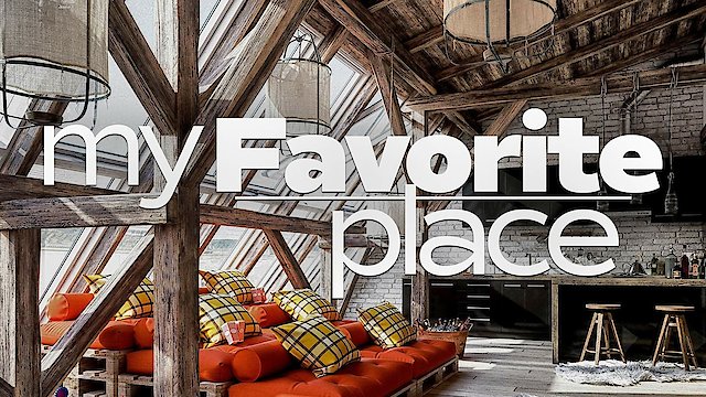 Watch My Favorite Place Online
