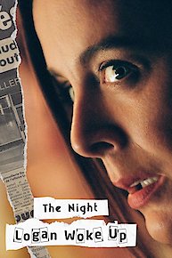 The Night Logan Woke Up