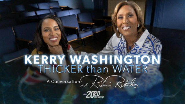 Watch Kerry Washington: Thicker Than Water - A Conversation with Robin Roberts Online