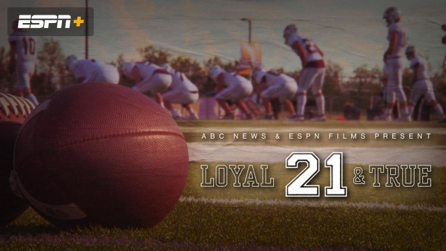 Watch 21: Loyal and True Online