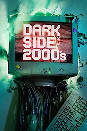 Dark Side Of The 2000s
