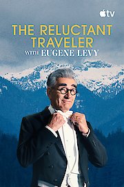 The Reluctant Traveler With Eugene Levy