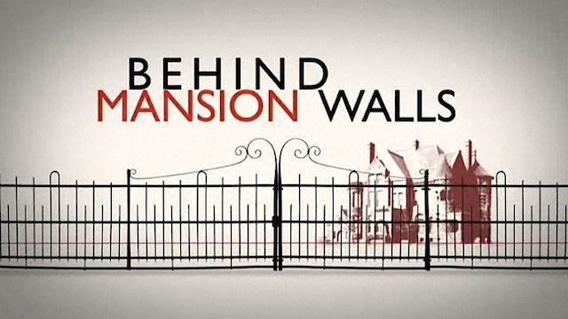Watch Behind Mansion Walls Online