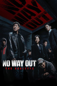 NO WAY OUT: The Roulette