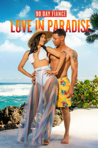 90 Day Fiance: Love In Paradise