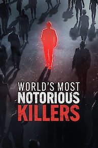 World's Most Notorious Killers