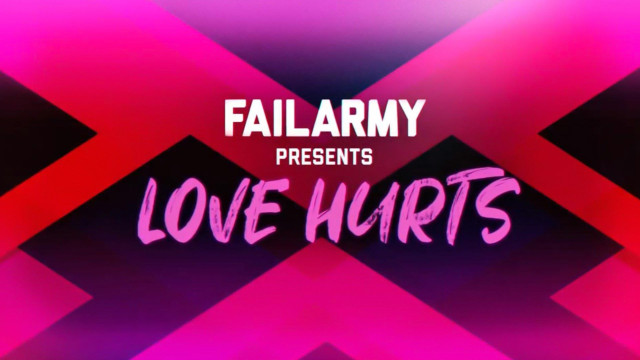 Watch FailArmy Presents Love Hurts Online