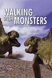 Walking with Monsters
