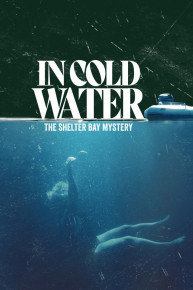 In Cold Water: The Shelter Bay Mystery