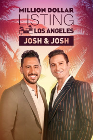 Million Dollar Listing Los Angeles: Josh and Josh