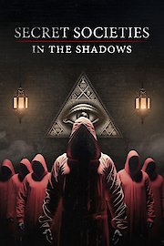 Secret Societies: In the Shadows