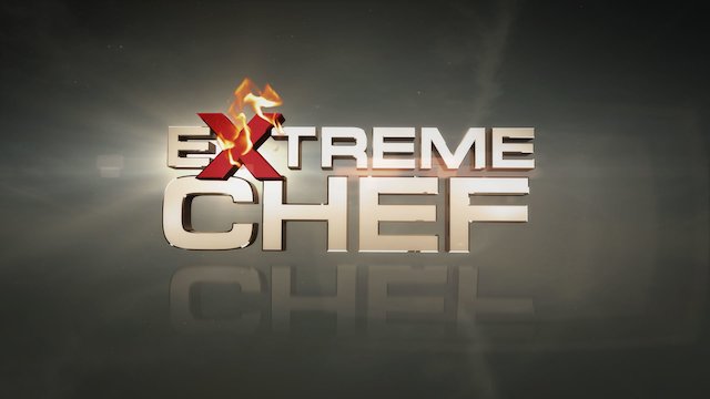 Watch Extreme Chef Online