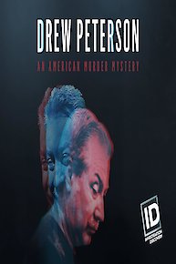 Drew Peterson An American Murder Mystery