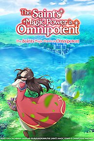 The Saint's Magic Power is Omnipotent (Original Japanese Version)