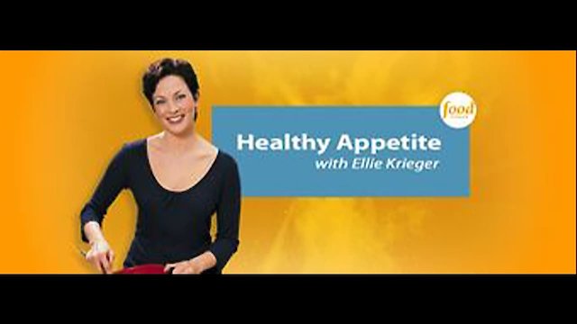 Watch Healthy Appetite with Ellie Krieger Online