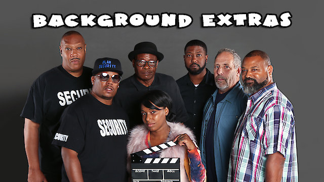 Watch Background Extras Online
