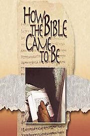 How the Bible Came to Be poster